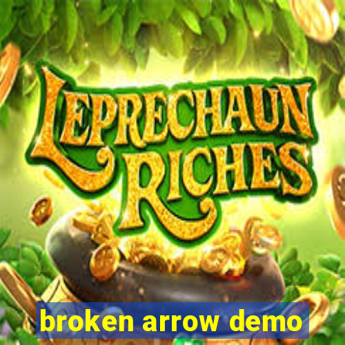 broken arrow demo